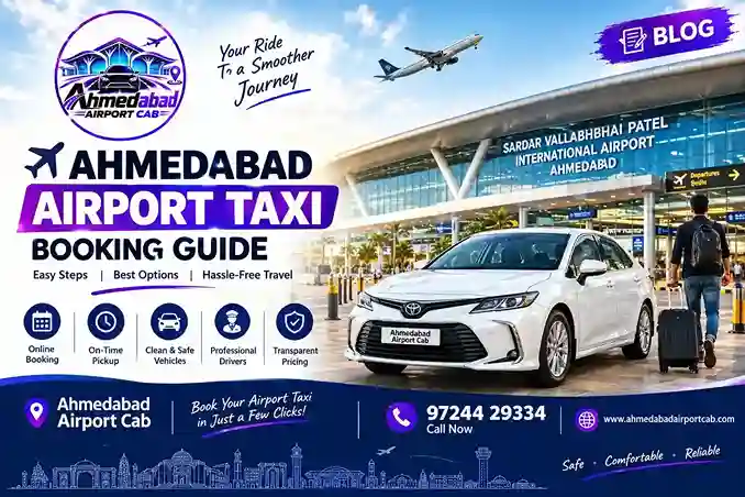 Ahmedabad Airport Taxi Booking: How to Book an Airport Cab Easily